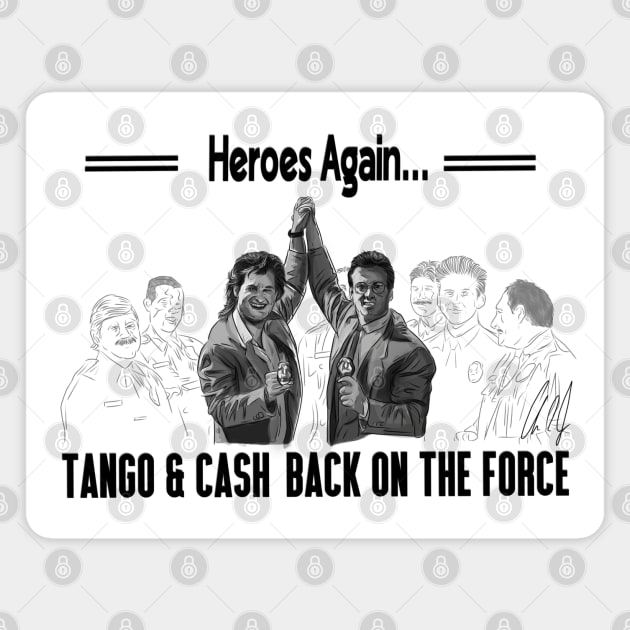 Tango and Cash: Heroes Again Magnet by 51Deesigns
